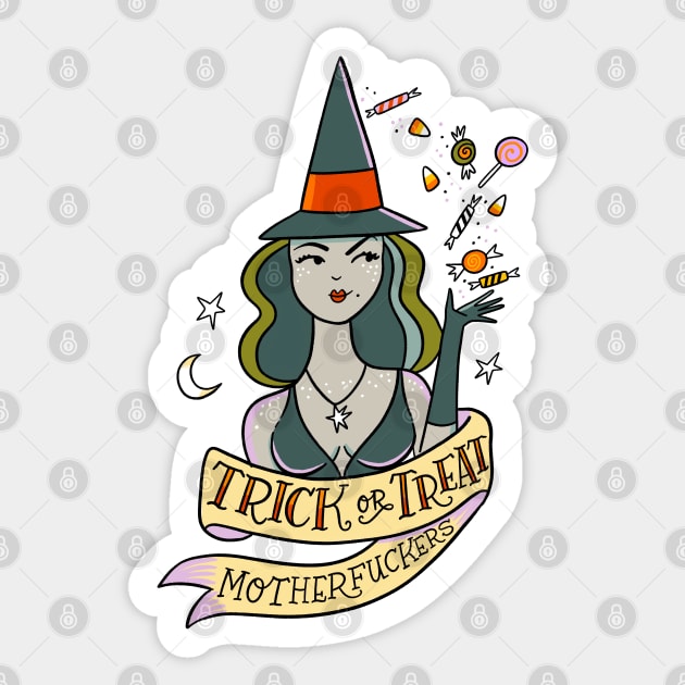 Trick or Treat Motherfuckers Sticker by CynthiaF